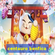 centauro benfica